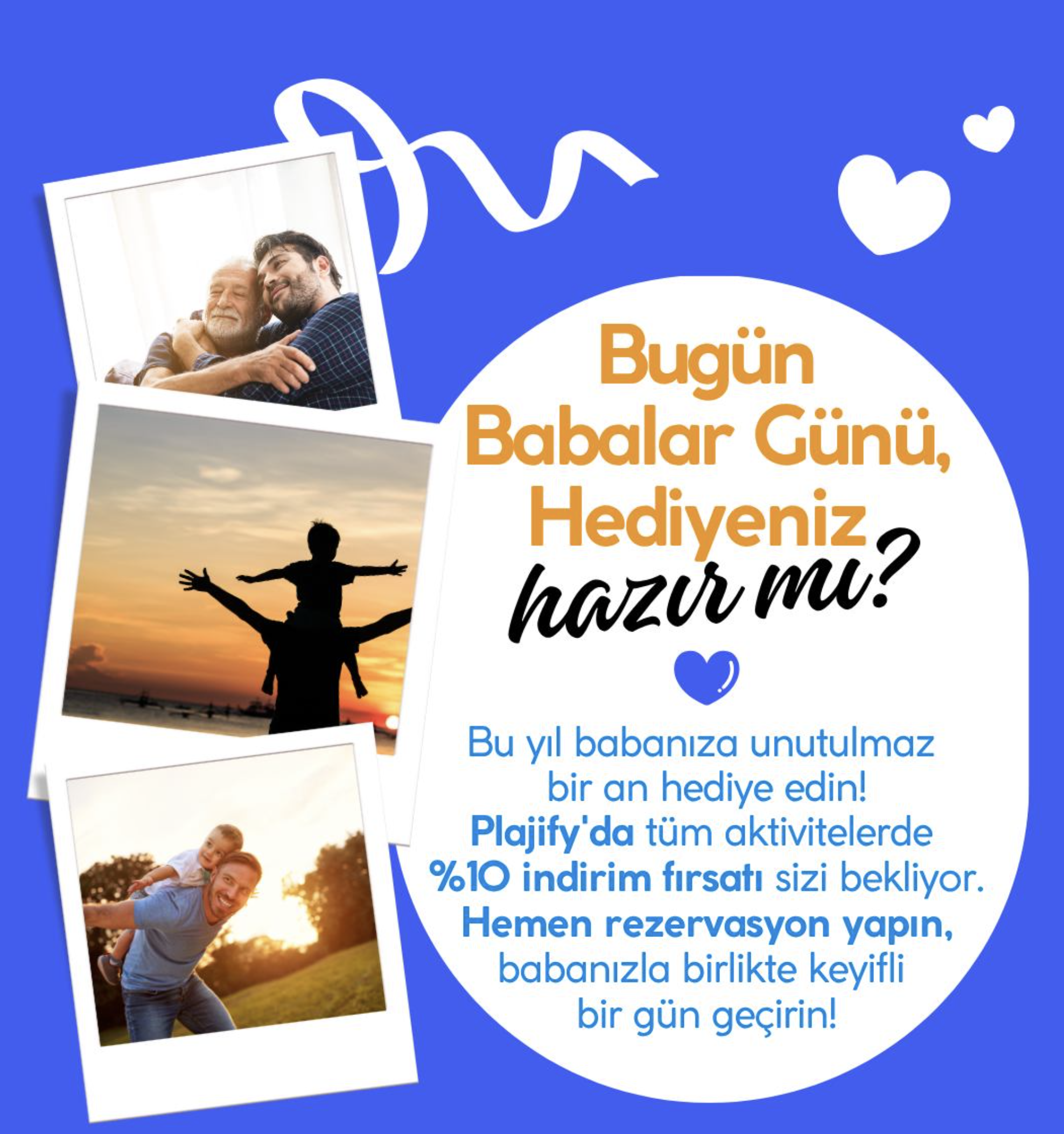 Babalar Günü’ne Özel %10 İndirim Fırsatını Kaçırma!
